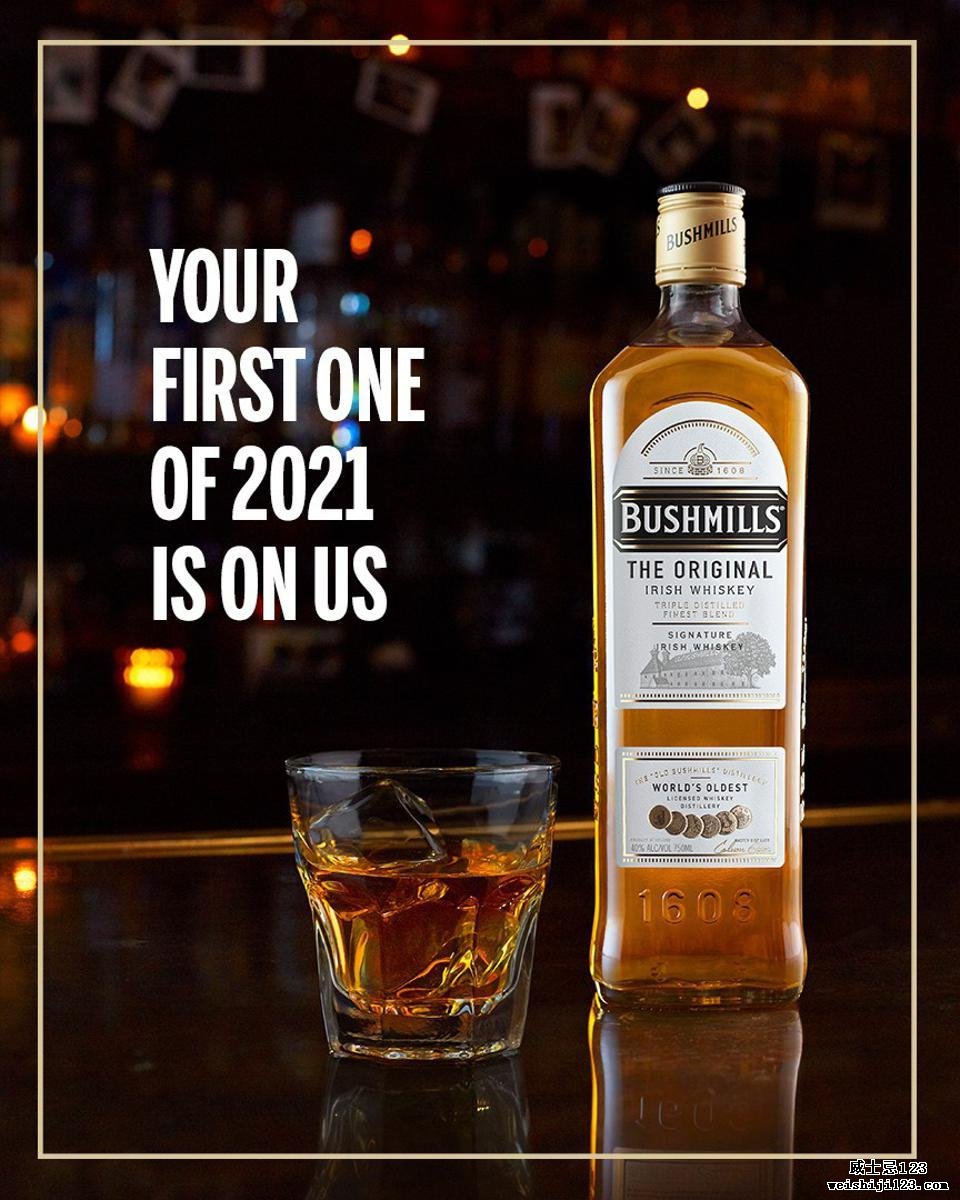 Bushmills的“ 2021年您的第一个在我们身上”广告活动的广告